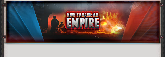 HOW TO RAISE AN EMPIRE